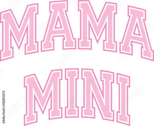 Mama and Mini college graphic style T-shirt. Art for daughter clothes like a mother.