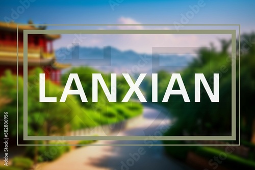 Lanxian: Der Name der chinesischen Stadt Lanxian in der Provinz Shanxi in der Präfektur Lvliang photo