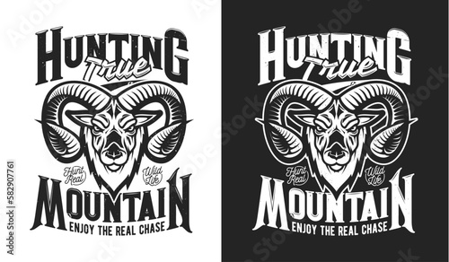 Mountain goat mascot, hunting sport club t-shirt print, vector emblem. Open season and hunt club emblem with mountain goat muzzle with horns and slogan motto for hunters association badge