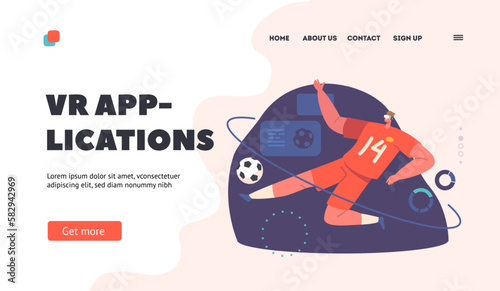VR Applications Landing Page Template. Character Play Virtual Reality Soccer, Immersed In Game World in Vr Glasses
