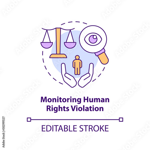 Monitoring human rights violation concept icon. Social protection. Form of advocacy abstract idea thin line illustration. Isolated outline drawing. Editable stroke. Arial, Myriad Pro-Bold fonts used