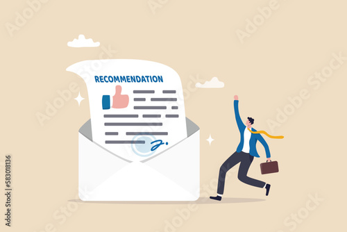 Recommendation letter, appreciation document for apply new job, experience or qualification guarantee, education reward concept, happy businessman with recommendation letter in email envelope.