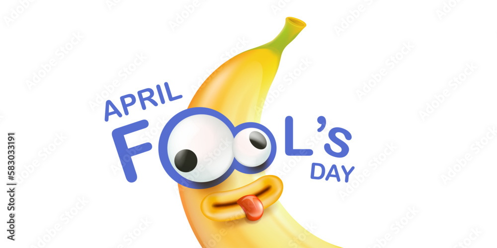 April Fools day funky horizontal banner with silly banana character isolated on white background. 1 st april fool day banner, poster, label, flyer and greeting card. Fool day print April Fools day funky horizontal banner with silly banana character isolated on white background. 1 st april fool day banner, poster, label, flyer and greeting card. Fool day print