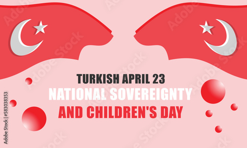 Turkey April 23, National Sovereignty and Children's Day. Template for background, banner, card, poster 