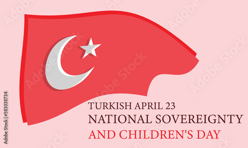 Turkey April 23, National Sovereignty and Children's Day. Template for background, banner, card, poster 