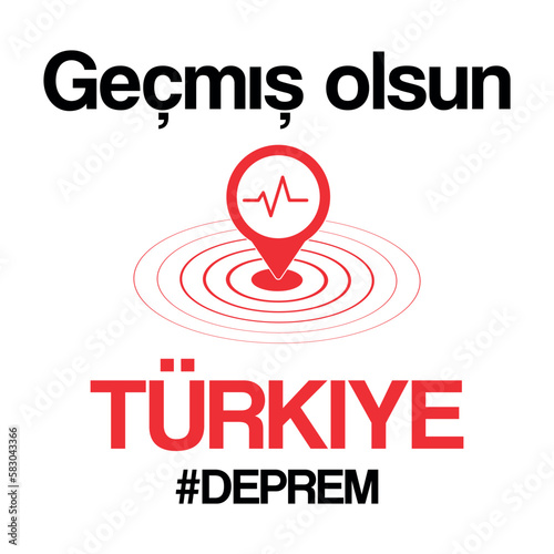 Earthquake, catastrophe, inscription in Turkish Get well soon Turkey. Vector illustration.