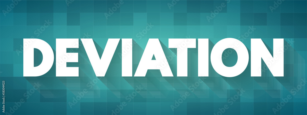 Deviation is a measure of difference between the observed value of a variable and some other value, text concept background Deviation is a measure of difference between the observed value of a variable and some other value, text concept background