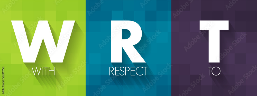 WRT - With Respect To acronym, concept background Stock Vector | Adobe Stock