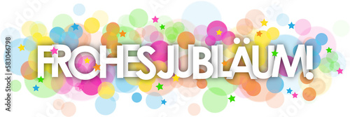 FROHES JUBILAUM! (HAPPY ANNIVERSARY! in German) typography banner with colorful stars and bokeh lights on transparent background