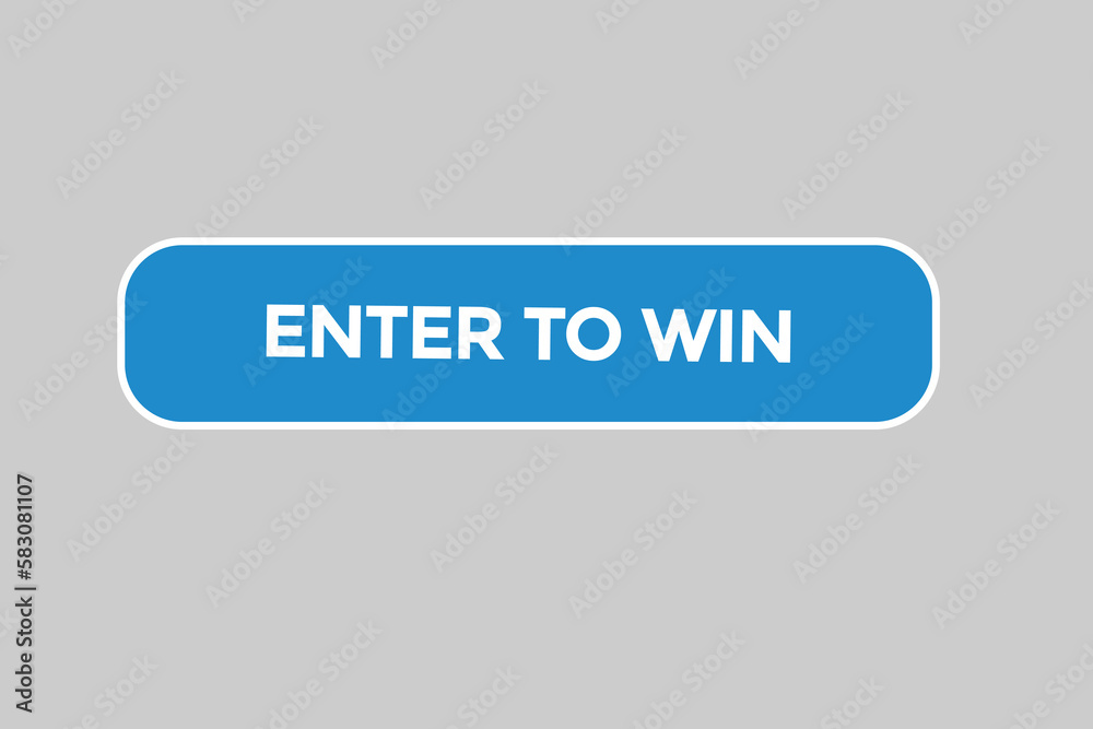 enter to win button vectors.sign label speech enter to win
enter to win button vectors.sign label speech enter to win