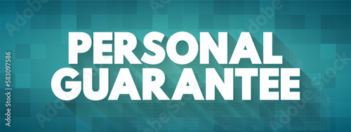 Leinwand Poster Personal Guarantee is a promise made by a person to accept responsibility for so