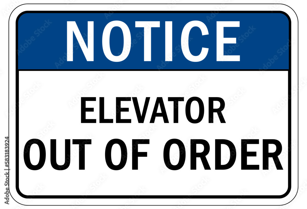 Elevator warning sign and labels elevator out of order