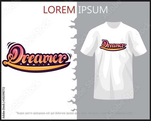 "dreamer" lettering design isolated on white t-shirt
