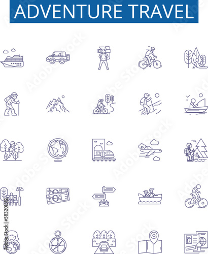 Adventure travel line icons signs set. Design collection of Hiking, Trekking, Canoeing, Camping, Skiing, Kayaking, Rafting, Climbing outline concept vector illustrations