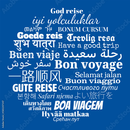 Circular composition of "Bon voyage" messages in world different written languages, White texts on blue background