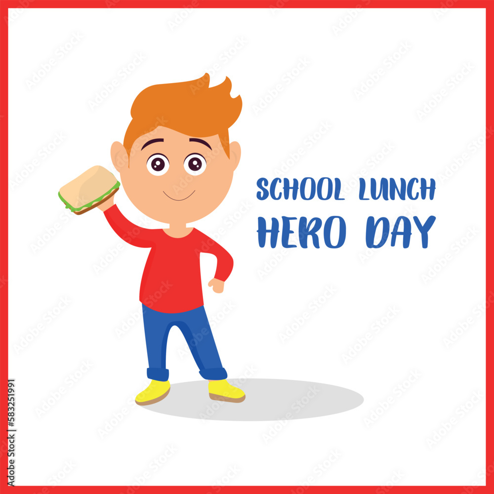school lunch hero day. Design suitable for greeting card poster and banner