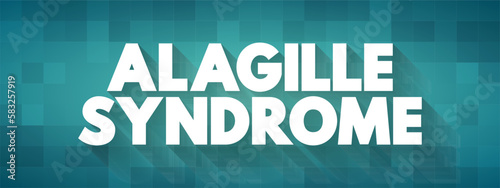Alagille Syndrome is a genetic disorder that can affect the liver, heart, and other parts of the body, text concept background