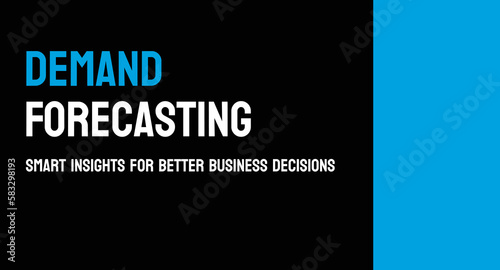 Demand Forecasting: Process of predicting future demand for products or services.