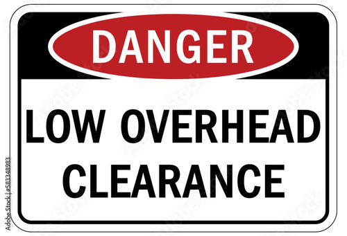 Low overhead clearance warning sign and labels