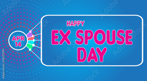 Happy Ex Spouse Day, April 14. Calendar of April Retro Text Effect, Vector design