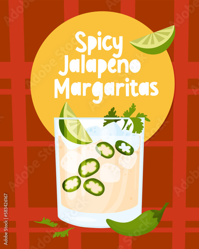 Mexican cocktail Spicy Jalapeno Margaritas. Vector illustration. Vertical color poster with Latin American popular drink in flat style for menu design and decoration, culinary themes.