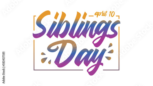 National siblings day banner poster isolated on white background celebrated on april 10.