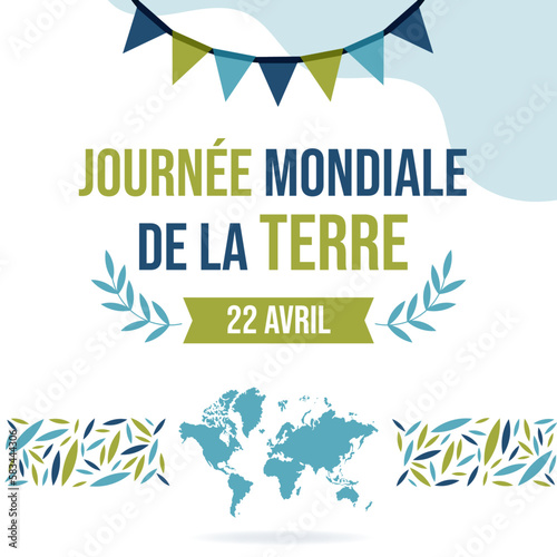 Journée mondiale de la Terre - 22 Avril - Titre et illustrations autour de l'environnement et de la planète