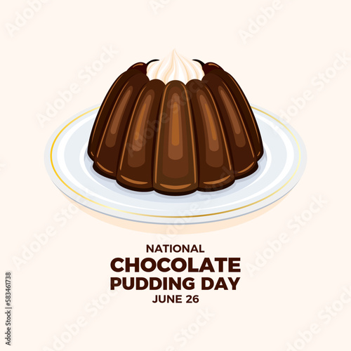 National Chocolate Pudding Day vector illustration. Chocolate pudding dessert icon vector. Creamy cocoa dessert with whipped cream on a plate drawing. June 26 each year. Important day