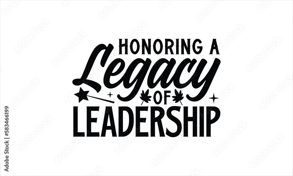 Obraz premium Honoring a Legacy of Leadership- Victoria Day T-shirt Design, Handwritten Design phrase, calligraphic characters, Hand Drawn and vintage vector illustrations, svg, EPS