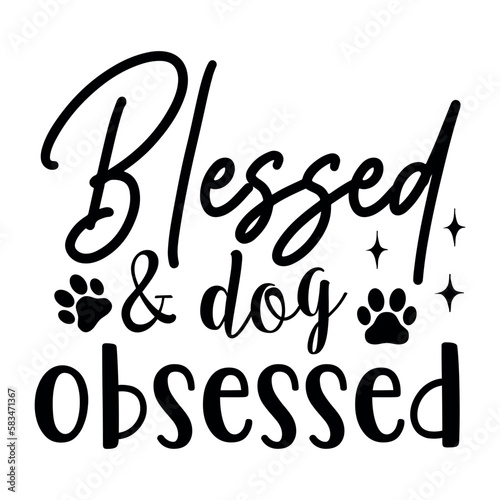 Blessed & dog obsessed