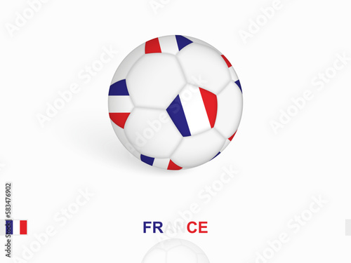 Soccer ball with the France flag, football sport equipment.