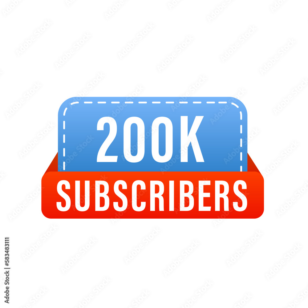 200k, two hundred thousand subscribers on social media and video streaming website banner. Subscription web button mockup. Blogging. Concept of social networks. Marketing. Vector illustration 200k, two hundred thousand subscribers on social media and video streaming website banner. Subscription web button mockup. Blogging. Concept of social networks. Marketing. Vector illustration