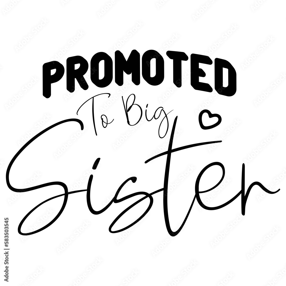 Obraz premium promoted to big sister
