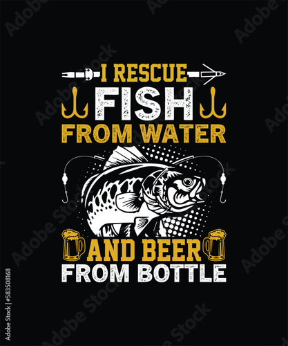  I RESCUE FISH FROM WATER AND BEER FROM BOTTLE Pet t shirt design