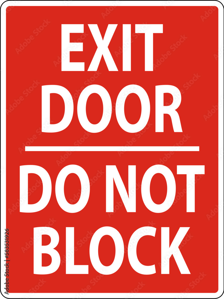 Exit Door Do Not Block Sign On White Background