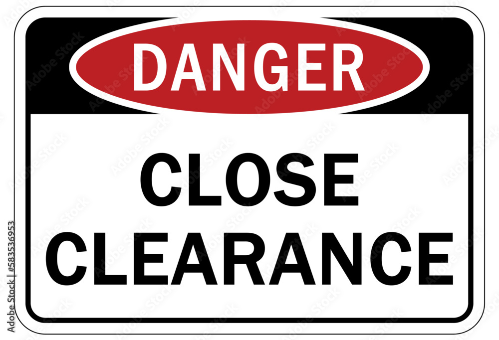 Low clearance warning sign and labels close clearance