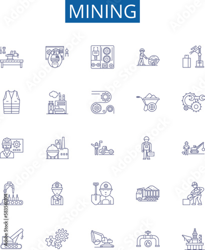 Mining line icons signs set. Design collection of Extracting, Digging, Unearthing, Uncovering, Drilling, Essaying, Quarrying, Panning outline concept vector illustrations