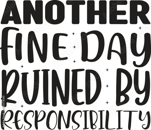 Tote Bag Black Typography and Quote on White Background for Print on Demand Business. Print Ready Template with Funny Saying for Shopping Bag, Coffee mug, T-shirt and more.
