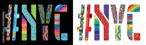 NYC Hashtag. Unique colorful friendly text. Cartoon bright isolate letters with creative multicolored decoration inside. Hashtag #NYC for New York City, web resources, print, typography design, t-shir