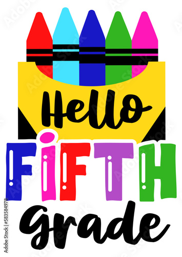 Hello Fifth grade. Crayons color print. Back to school. Isolated on transparent background.