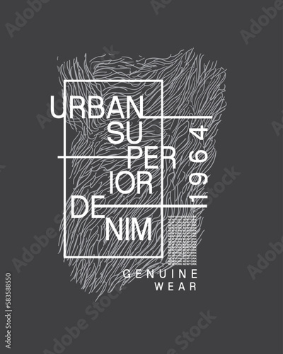 Abstract Background Urban Superior Denim typography Lettering text typographic vector t shirt design