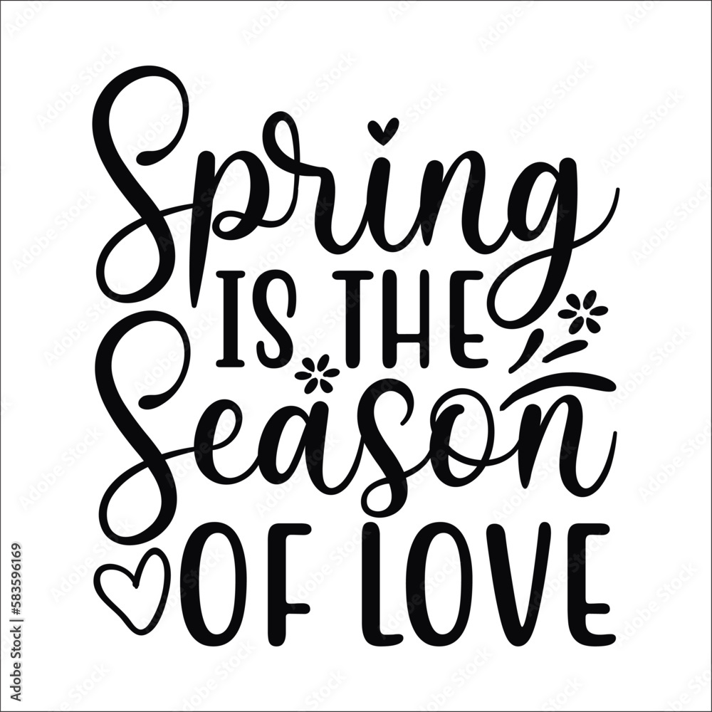 Spring is the season of love 