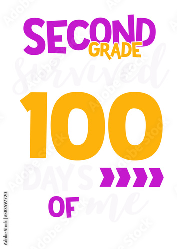 Second grade survived 100 days of me. Isolated on transparent background. Yellow Purple White color
