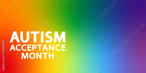 Autism Acceptance Month greeting banner. Text on rainbow background with puzzle. World Autism Awareness Day. Autism Awareness Month.