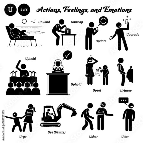 Stick figure human people man action, feelings, and emotions icons alphabet U. Unwind, unwrap, update, upgrade, uphold, upset, urinate, urge, use, utilize, usher, and utter.
