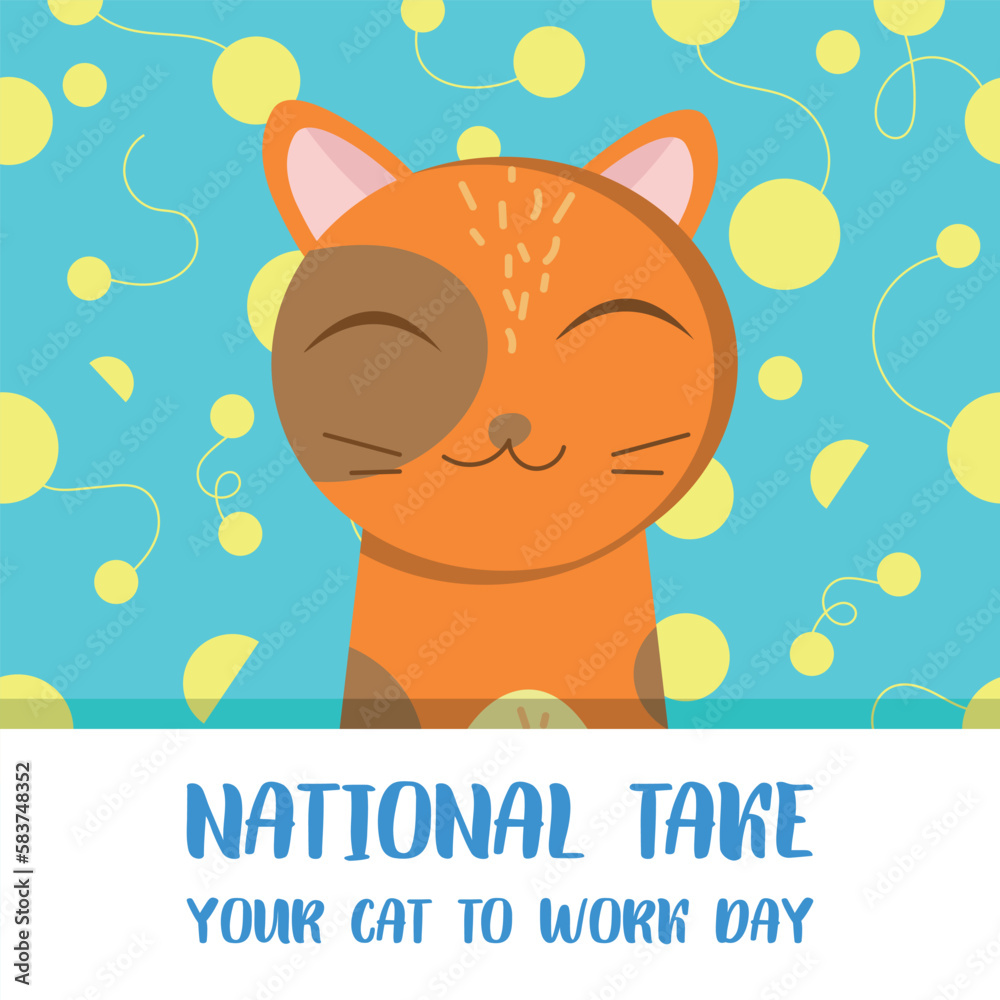 national take your cat to work day . Design suitable for greeting card poster and banner