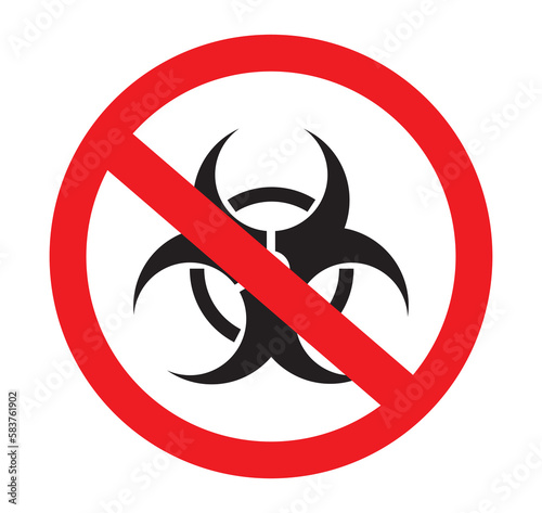 Biohazard not allowed sign. Danger virus not allowed.