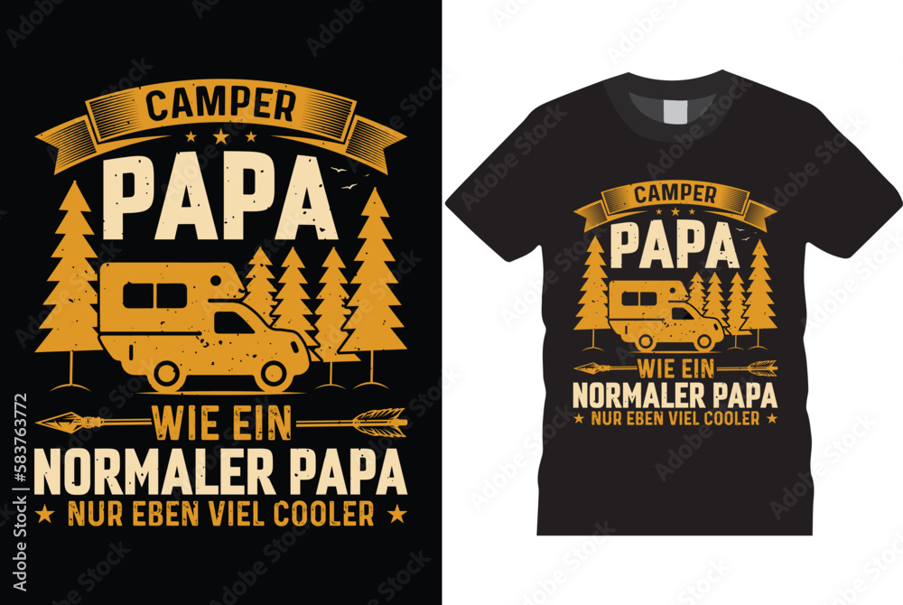 camper papa wie ein normaler papa nur eben viel cooler for my life outdoor adventure  camping shirt design vector template, mountain travel adventure retro vintage style typography and vector t-shirt, - obrazy, fototapety, plakaty 