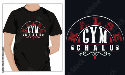 Gym Fitness t-shirts Design KALSE GYM CHALU