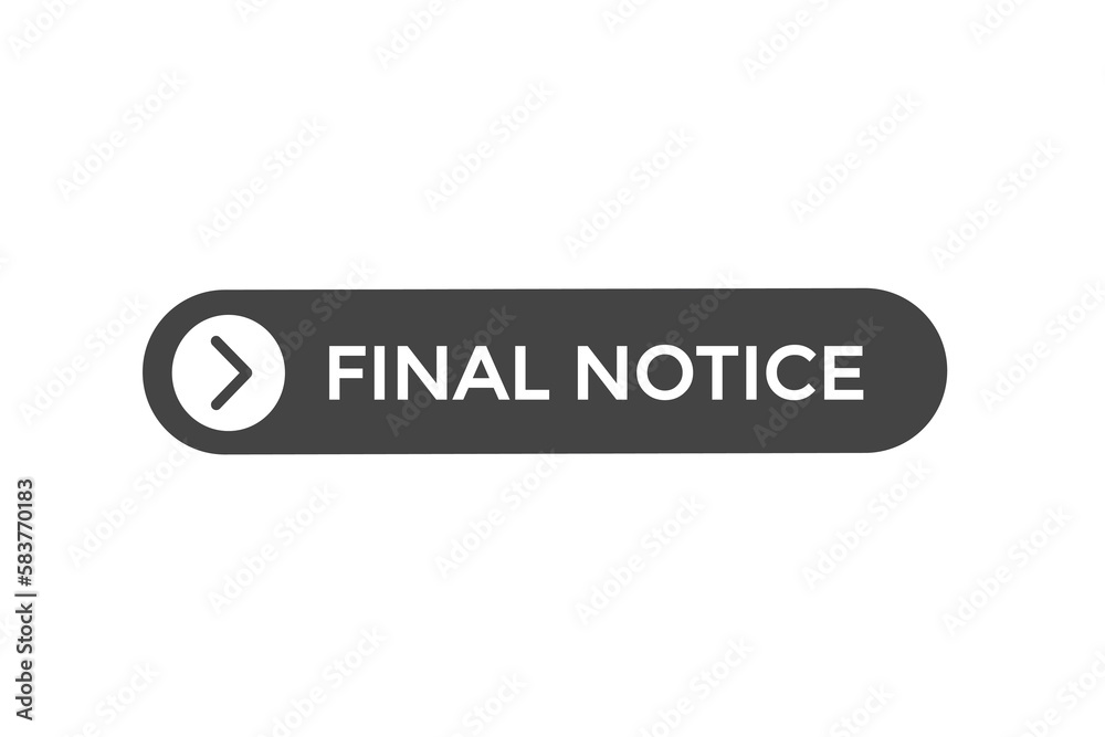 final notice vectors.sign label bubble speech final notice
final notice vectors.sign label bubble speech final notice